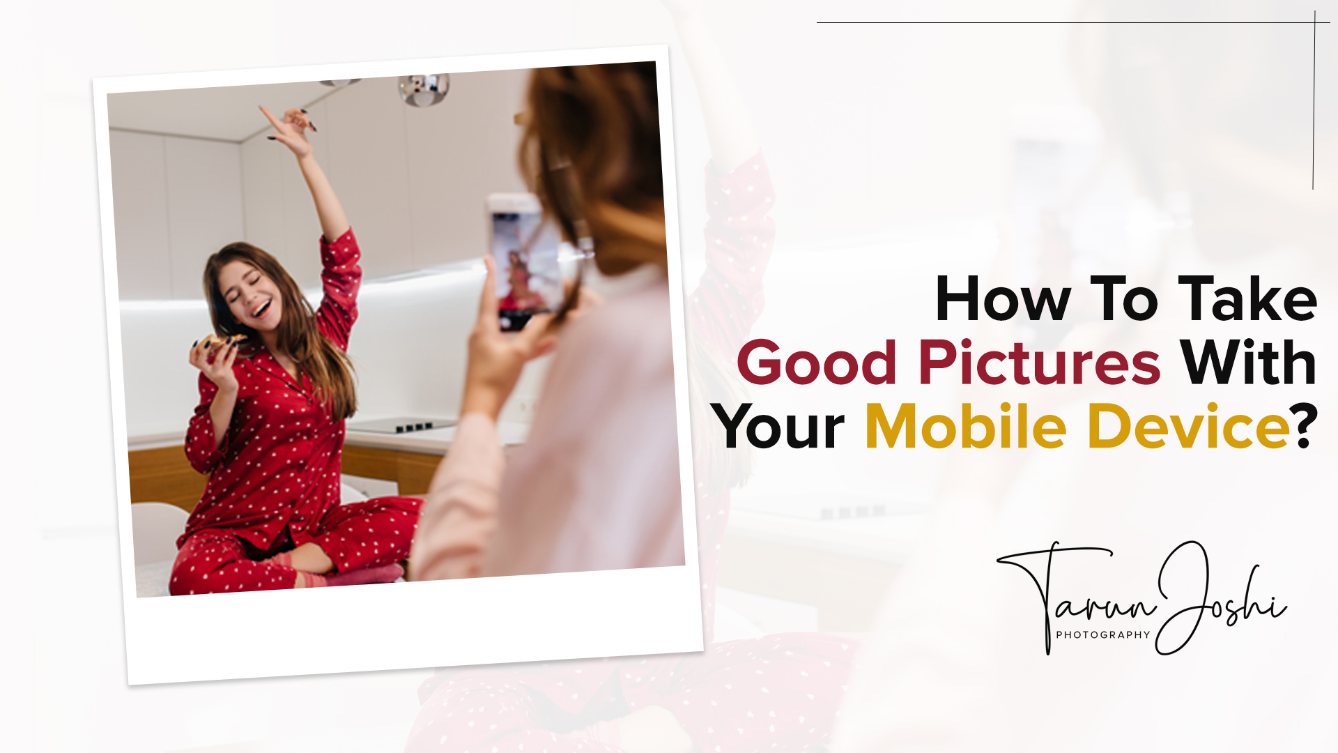 How to take good pictures with your mobile device